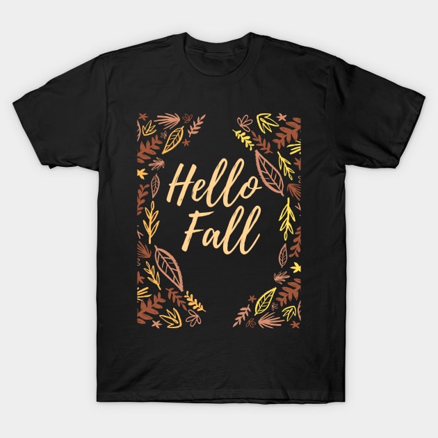 Happy Fall Dry Leaves Autumn Design T-Shirt by Up 4 Tee